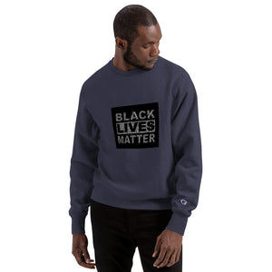 Say Their Names BLM Men's Champion Sweatshirt