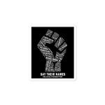 Load image into Gallery viewer, Say Their Names Fist BLM Sticker
