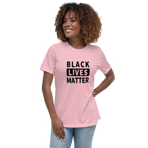 Black Lives Matter Women's Relaxed T-Shirt