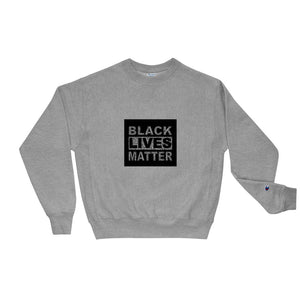 Say Their Names BLM Men's Champion Sweatshirt
