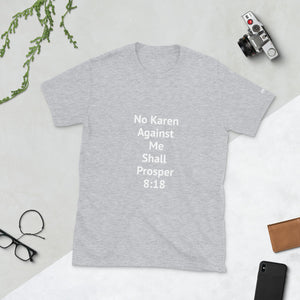 No Karen Against Me Unisex T-Shirt